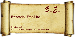 Brosch Etelka névjegykártya